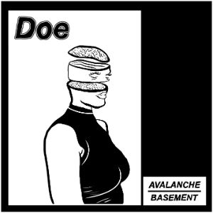 Avalanche // Basement - Doe