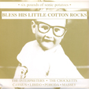 Bless His Little Cotton Rocks - Various