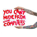 You Can't Hide From The Computers - The Computers